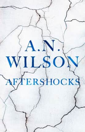 Aftershocks, by AN Wilson