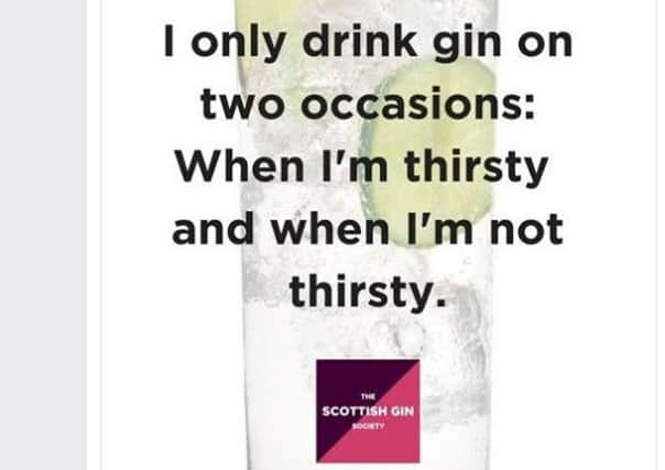 The Scottish Gin Society insisted the messages were simply reposts of 'funny memes' and were not adverts