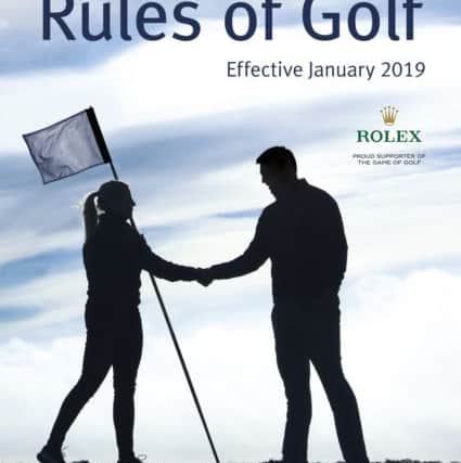 The new set of Rules of Golf come into effect on 1 January, 2019