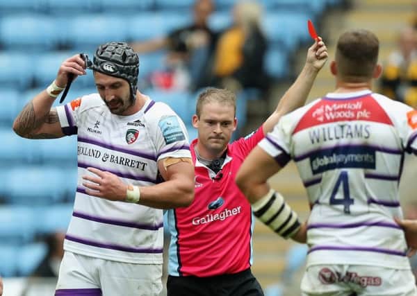 Will Spencer, left, of Leicester Tigers is sent off by referee Ian Tempest after a high tackle on Tommy Taylor of Wasps. Picture: David Rogers/Getty Images