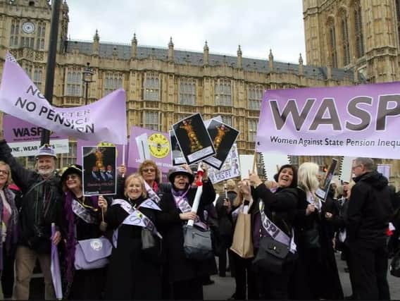 WASPI (Women against state pension age inequality) have led protests against changed to state pension age