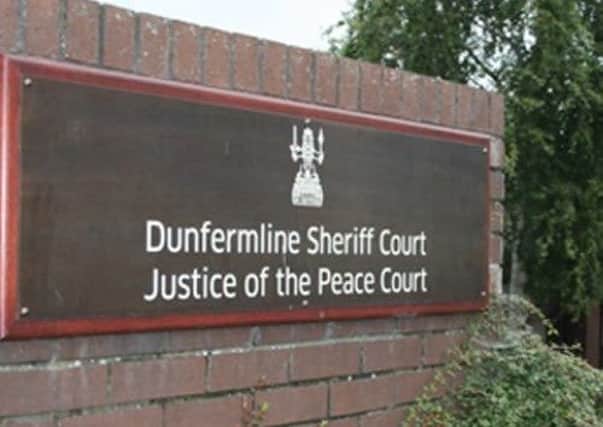 The case was heard at Dunfermline Sheriff Court