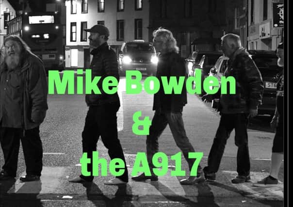 Mike Bowden and the A917 gig poster.
