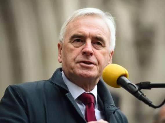 Shadow Chancellor John McDonnell