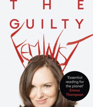 The Guilty Feminist book, by Deborah Frances-White - serves up noble goals and hypocrisies with humour