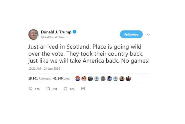 Trump arrived at his Turnberry golf resort on the morning after the Brexit referendum in 2016