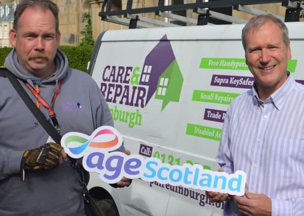 Care and Repair Edinburgh and Age Scotland Brian Sloan of Age Scotland on right