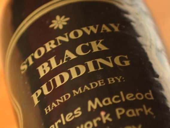 Stornoway Black Pudding is one of Scotland's famous brands. Picture: TSPL