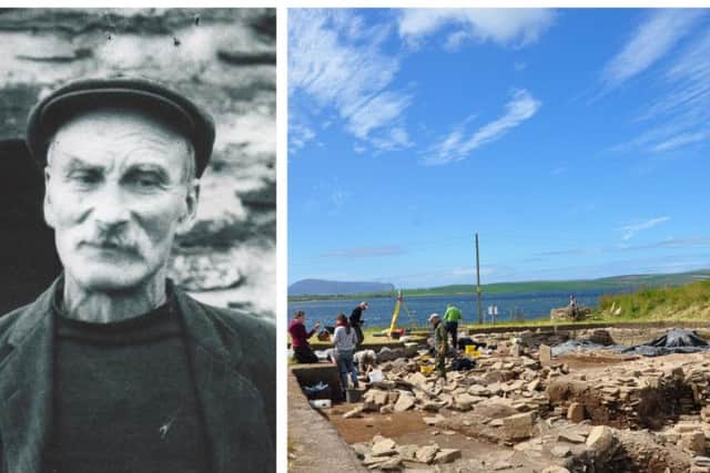Farmer Peter Leith first dug the Ness of Brodgar site in 1925 - 80 years before anyone else. PIC: Contributed/UHI.