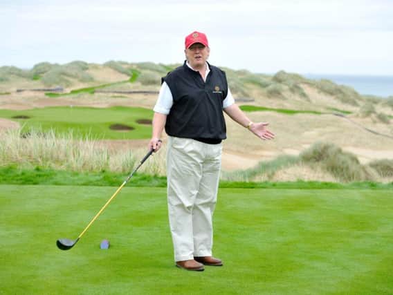 Donald Trump's Aberdeenshire golf course has proved controversial. Picture: TSPL