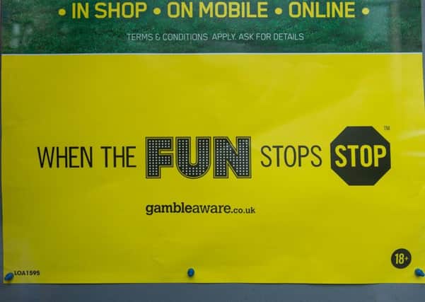 How much fun is losing large amounts of money, exactly? And how many lives have been blighted or lost to suicide as a result of gambling? (Picture: Ian Georgeson)