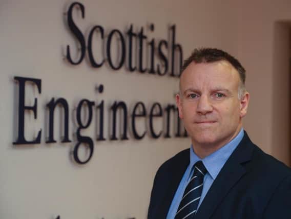 Scottish Engineering chief Paul Sheerin: 'The stark reality is that no-deal means wasted resource'. Picture: Andy Forman