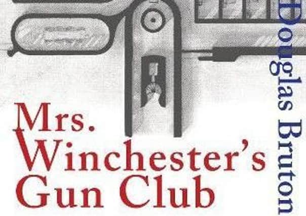 Mrs Winchester's Gun Club, by Douglas Bruton