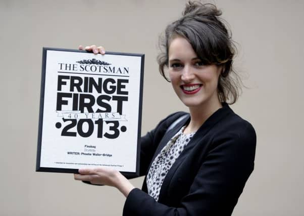 It all began for Phoebe Waller-Bridge with a Fringe First Award for Fleabag. Picture: Esme Allen