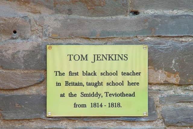 The plaque marking Tom Jenkin's life and times at Teviothead. PIC: Johnnie Armstrong Gallery.