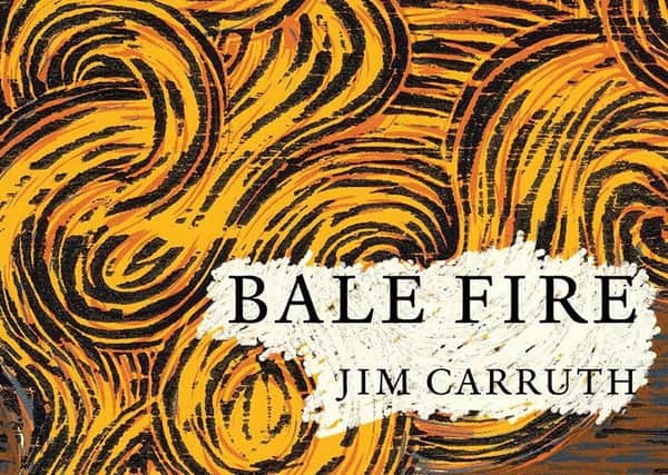 Bale Fire, by Jim Carruth