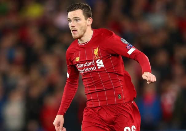 Scotland captain Andy Robertson will be back in the red of Liverpool as they take on Man Utd. Picture: Clive Brunskill/Getty