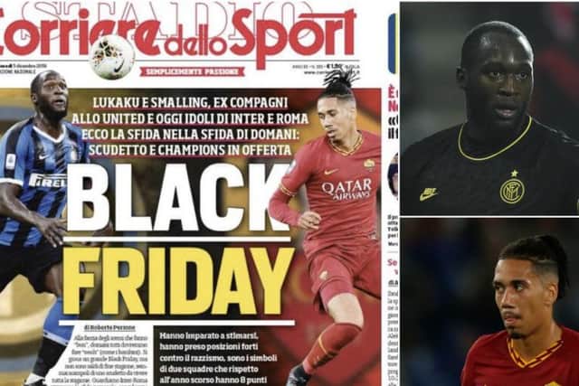 The front page (left) and Lukaku (top right) and Smalling