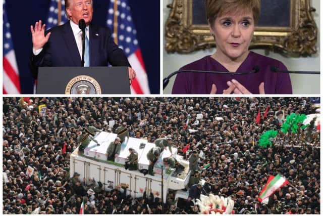 Nicola Sturgeon descrived Donald Trump's actions as "reckless" as Iranians poured onto the streets to mourn  Qasem Soleimani. Picture: Getty