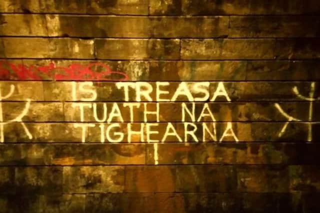 Graffiti featuring the Gaelic slogan of the Highland Land League, which was set up to improve the rights of crofters and tenants in the late 19th Century, has appeared in Edinburgh. PIC: Julie Berman.