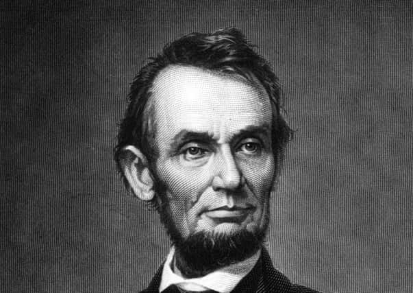 Abraham Lincoln famously spoke of government of the people, by the people, for the people (Picture: Hulton Archive/Getty Images)